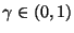 $ \gamma\in(0,1)$