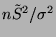 $ n\tilde
S^2/\sigma^2$