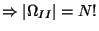 $ \Rightarrow \left\vert \Omega _{II}\right\vert =N!$