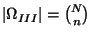 $ \left\vert \Omega _{III}\right\vert ={N\choose n}$