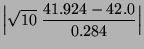 $\displaystyle \Bigl\vert\sqrt{10}\;\frac{41.924 - 42.0}{0.284}\Bigr\vert$