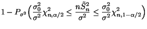 $\displaystyle 1-P_{\sigma^2}\Bigl(\frac{\sigma_0^2}{\sigma^2}\chi^2_{n,\alpha/2...
...lde S_n^2}{\sigma^2} \le
\frac{\sigma_0^2}{\sigma^2}\chi^2_{n,1-\alpha/2}\Bigr)$