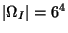 $ \left\vert \Omega _{I}\right\vert =6^{4}$