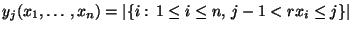 $ y_j(x_1,\ldots,x_n)=\vert\{i:\, 1\le i\le n,\, j-1<rx_i\le
j\}\vert$