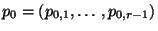 $ p_0=(p_{0,1},\ldots,p_{0,r-1})$