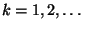 $ k=1,2,\ldots$