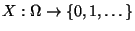 $ X:\Omega\to\{0,1,\ldots\}$