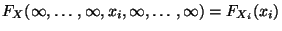 $ F_X(\infty,\ldots,\infty,x_i,\infty,\ldots,\infty)
=F_{X_i}(x_i)$