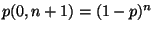 $ p(0,n+1)=(1-p)^{n}$