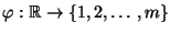 $ \varphi:\mathbb{R}\to\{1,2,\ldots,m\}$