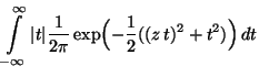 $\displaystyle \int\limits ^{\infty }_{-\infty }\vert t\vert\frac{1}{2\pi }
\exp \Bigl(-\frac{1}{2}((z\,t)^{2}+t^{2})\Bigr)\, dt$