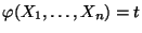 $ \varphi(X_1,\ldots,X_n)=t$
