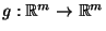 $ g:\mathbb{R}^m\to\mathbb{R}^m$