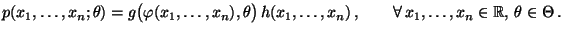 % latex2html id marker 27900
$\displaystyle p(x_1,\ldots,x_n;\theta)=g\bigl(\var...
...1,\ldots,x_n)\,,\qquad\forall\,x_1,\ldots,x_n\in\mathbb{R},\,\theta\in\Theta\,.$