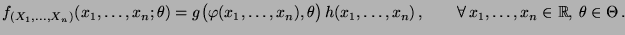 % latex2html id marker 28183
$\displaystyle f_{(X_1,\ldots,X_n)}(x_1,\ldots,x_n;...
...\ldots,x_n)\,,\qquad\forall\,x_1,\ldots,x_n\in\mathbb{R},\,\theta\in\Theta\,.
$
