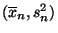 $ (\overline x_n,s_n^2)$