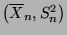 $ \bigl(\overline X_n,S_n^2\bigr)$
