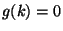 $ g(k)=0$
