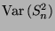 $\displaystyle {\rm Var\,}(S_n^2)$