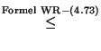 $\displaystyle \stackrel{\rm Formel~WR-(4.73)}{\le}$