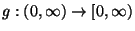 $ g:(0,\infty)\to[0,\infty)$
