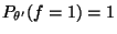 $ P_{\theta^\prime}(f=1)=1$