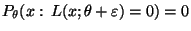 $ P_\theta(x:\,L(x;\theta+\varepsilon)=0)=0$