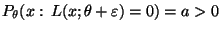$ P_\theta(x:\,L(x;\theta+\varepsilon)=0)=a>0$