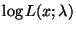 $ \log L(x;\lambda)$
