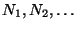$ N_1,N_2,\ldots$