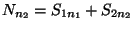 $ N_{n_2}=S_{1n_1}+S_{2n_2}$