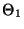 % latex2html id marker 31653
$ \Theta_1$
