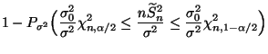 $\displaystyle 1-P_{\sigma^2}\Bigl(\frac{\sigma_0^2}{\sigma^2}\chi^2_{n,\alpha/2...
...lde S_n^2}{\sigma^2} \le
\frac{\sigma_0^2}{\sigma^2}\chi^2_{n,1-\alpha/2}\Bigr)$