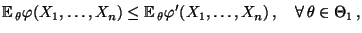 % latex2html id marker 32737
$\displaystyle {\mathbb{E}\,}_\theta\varphi(X_1,\ld...
...\,}_\theta\varphi^\prime(X_1,\ldots,X_n)\,,\quad\forall\,
 \theta\in\Theta_1\,,$