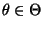 % latex2html id marker 32802
$ \theta\in\Theta$