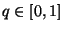 $ q\in[0,1]$