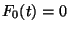 $ F_0(t)=0$