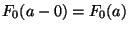 $ F_0(a-0)=F_0(a)$