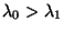 $ \lambda_0>\lambda_1$
