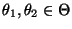 % latex2html id marker 33920
$ \theta_1,\theta_2\in\Theta$