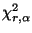 $ \chi^2_{r,\alpha}$