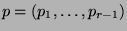 $ p=(p_1,\ldots,p_{r-1})$