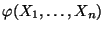 $ \varphi(X_1,\ldots,X_n)$