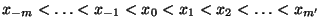 $ x_{-m}<\ldots<x_{-1}<x_0<x_1<x_2<\ldots < x_{m^\prime}$