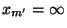 $ x_{m^\prime}=\infty$