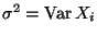 $ \sigma^2={\rm Var\,}X_i$