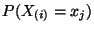 $\displaystyle P(X_{(i)}= x_j)$