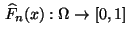 $ \,\widehat F_n(x):\Omega\to[0,1]$
