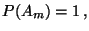 $\displaystyle P(A_m)=1\,,$