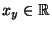 $ x_y\in\mathbb{R}$